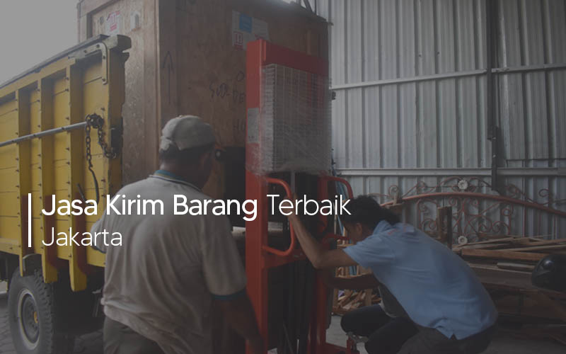 Jasa Kirim Barang Terbaik di Jakarta