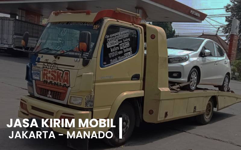 Jasa Kirim Mobil Jakarta Manado